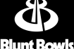BLUNT BOWLS